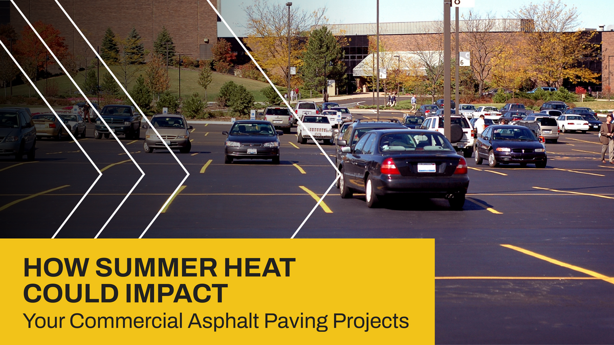 How Summer Heat Could Impact Your Commercial Asphalt Paving Projects 